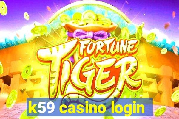 k59 casino login